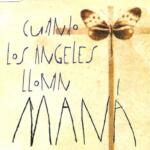 30 años de “Cuando los ángeles lloran” de Maná