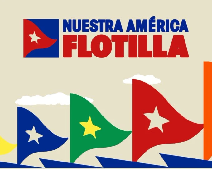 Flotilla Nuestra América llevará ayuda humanitaria a Cuba para romper el bloqueo
