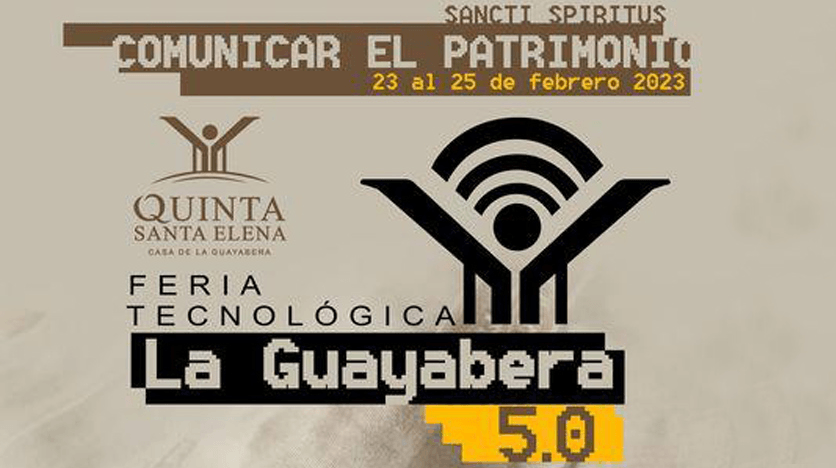 Alistan Feria Tecnológica La Guayabera 5.0 en Sancti Spíritus