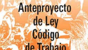 Anteproyecto de código de trabajo vislumbra abarcadores debates