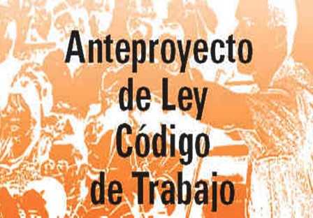 Anteproyecto de código de trabajo vislumbra abarcadores debates