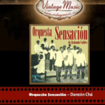 La Sensación y el olvidado Danzón cha (2)