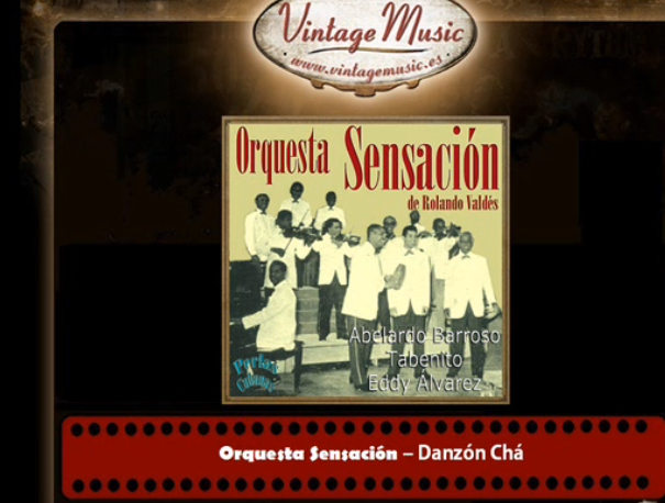 La Sensación y el olvidado Danzón cha (2)