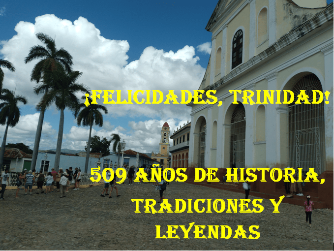 Trinidad celebra el aniversario 509 de su fundación