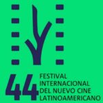 A las puertas edición 44 del Festival de Nuevo Cine Latinoamericano