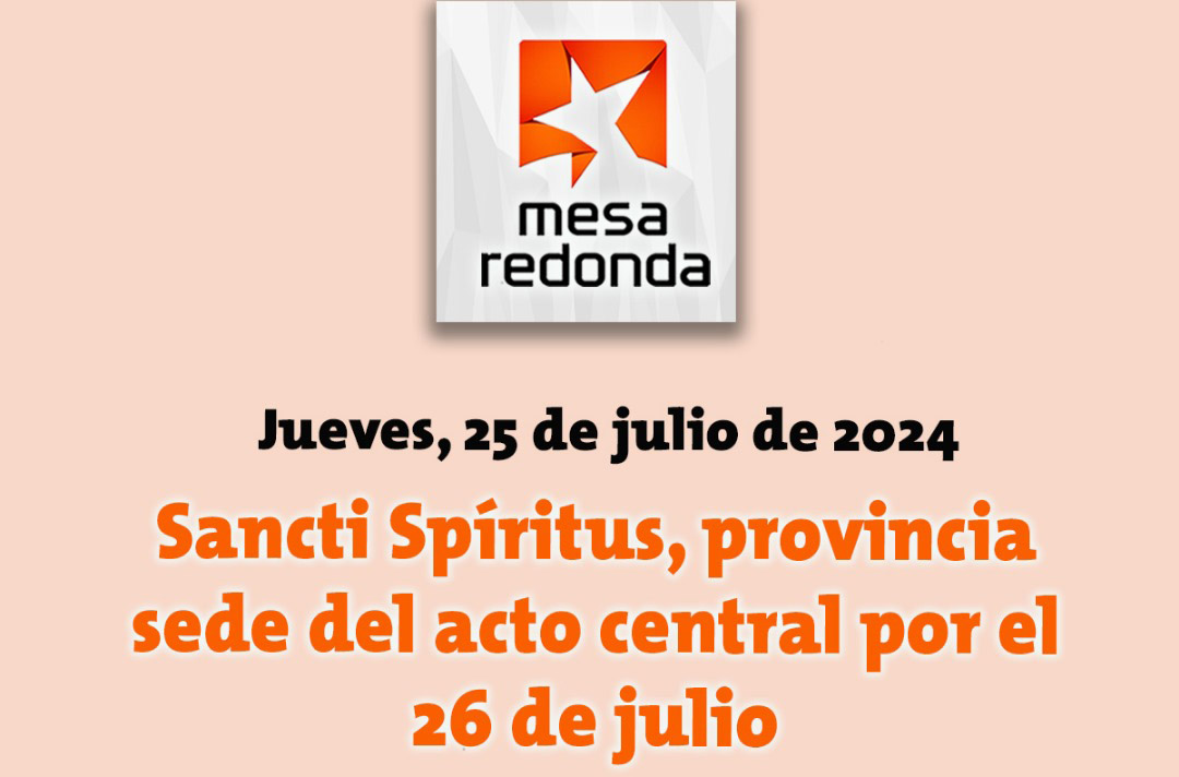 Sancti Spíritus en 26 este jueves en Mesa Redonda