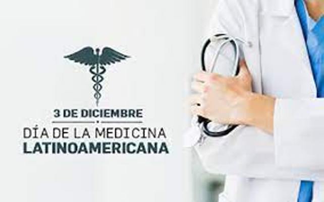 3 de diciembre Día de la Medicina Latinoamericana