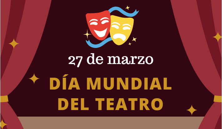 27 de marzo: Día Mundial del Teatro
