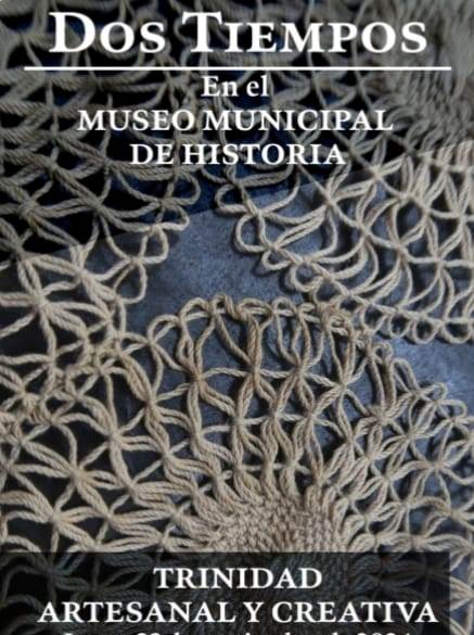 “Dos Tiempos”, una muestra del legado de las artes manuales en Trinidad