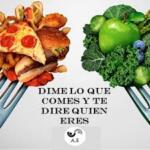 “Dime lo que comes y te diré quién eres”