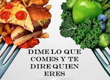 “Dime lo que comes y te diré quién eres”