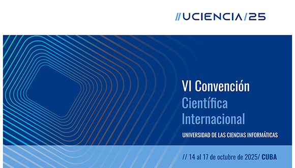 UCIENCIA 2025: un ecosistema de innovación para una Cuba digital